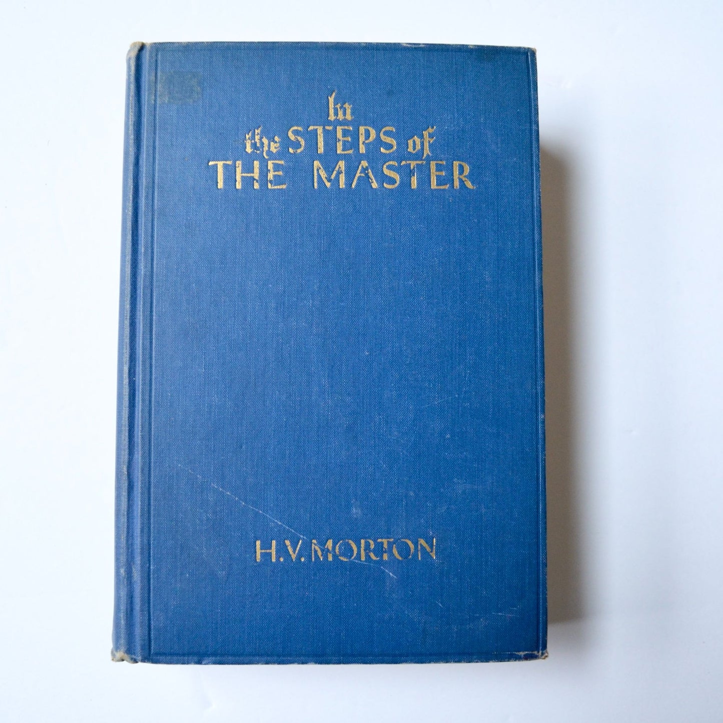 In The Steps of the Master H V Morton Hardcover Vintage 1936 5th Printing