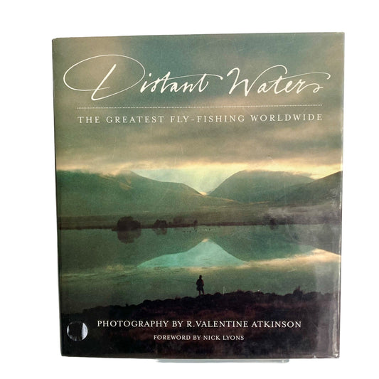 Distant Waters: The Greatest Flyfishing Worldwide Book Hardcover