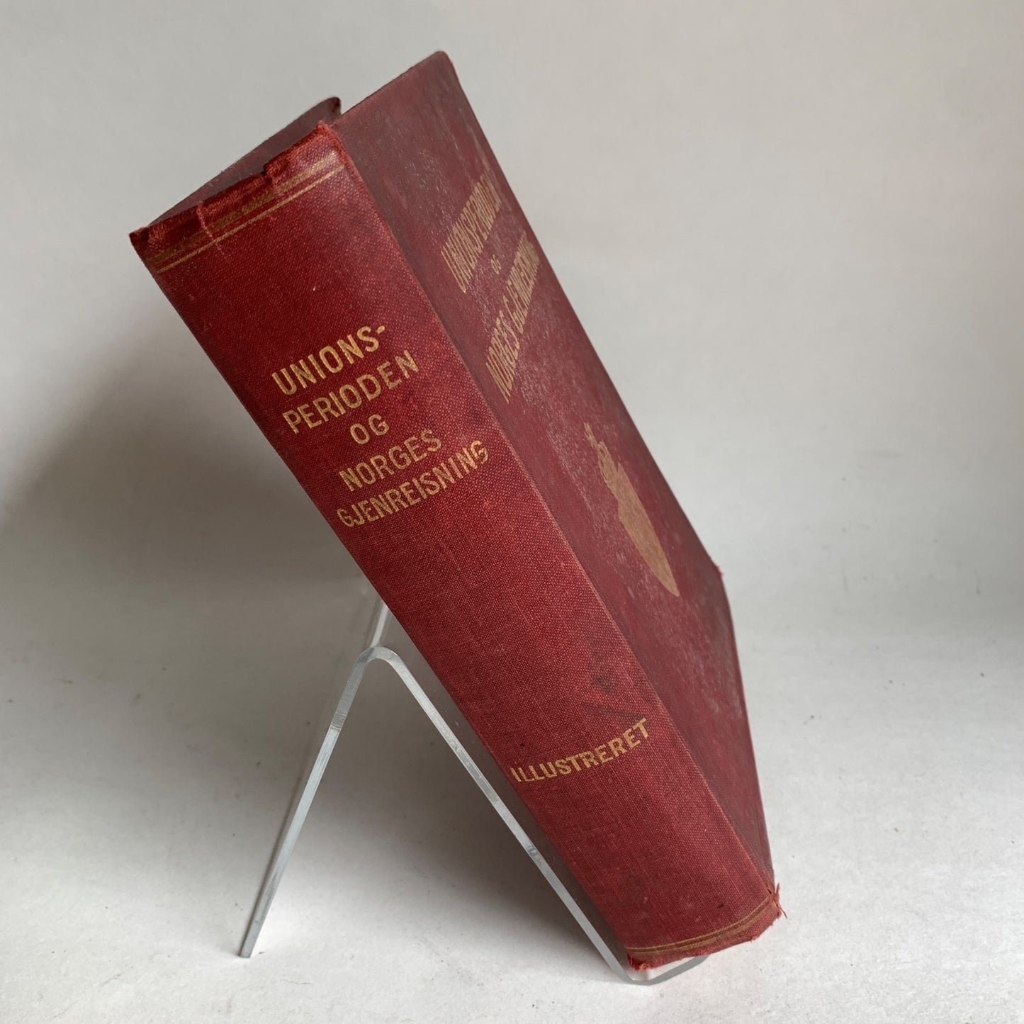 Unionsperioden OG Norges Gjenreisning The Union Period and Norway's Recovery Book 1906