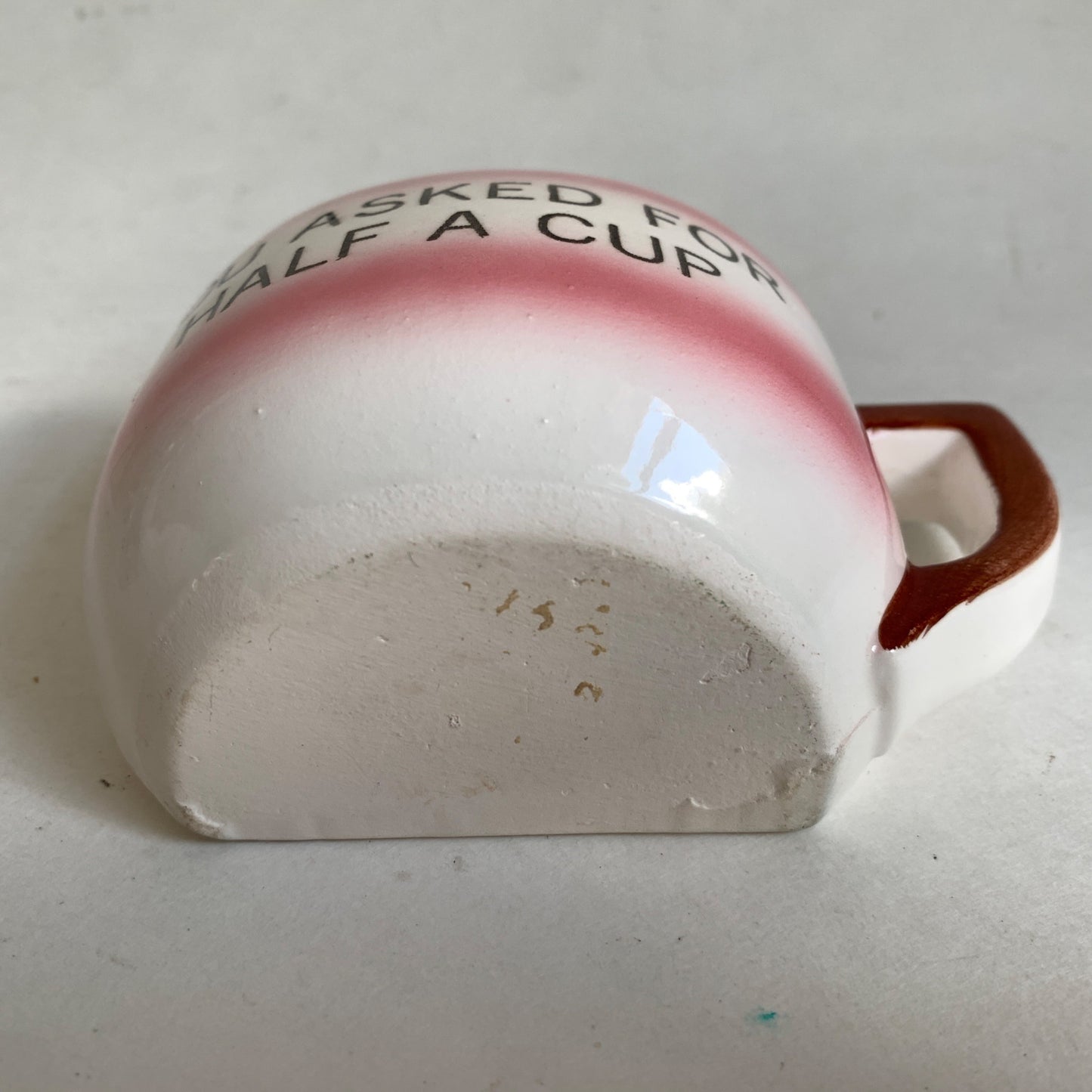 Vintage You Asked for Half a Cup Coffee Mug Pink