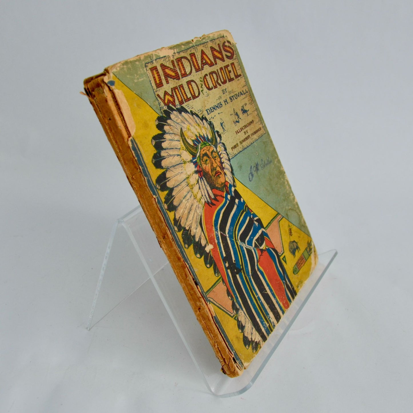 1929 Indians Wild and Cruel Vintage Book Dennis Stovall