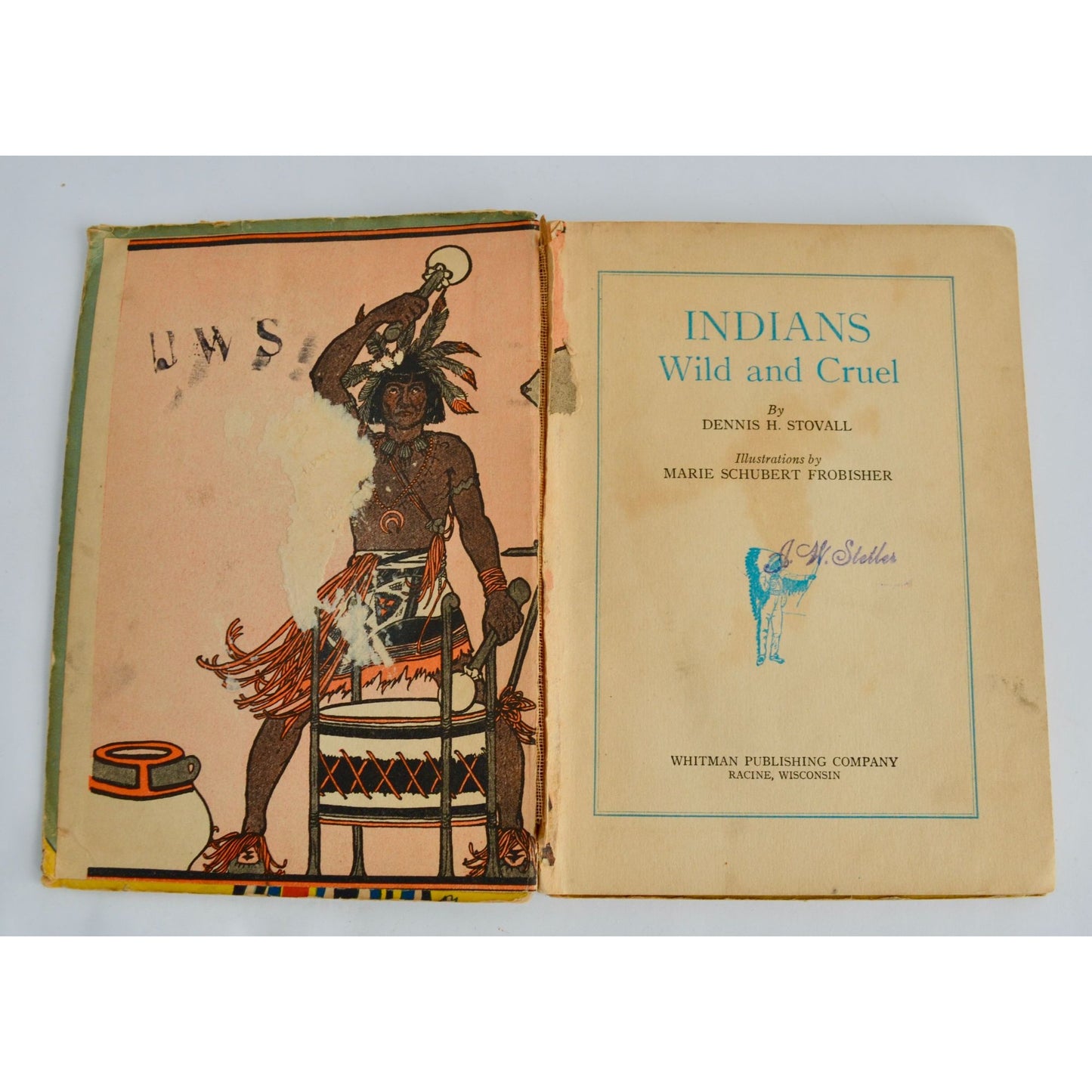 1929 Indians Wild and Cruel Vintage Book Dennis Stovall