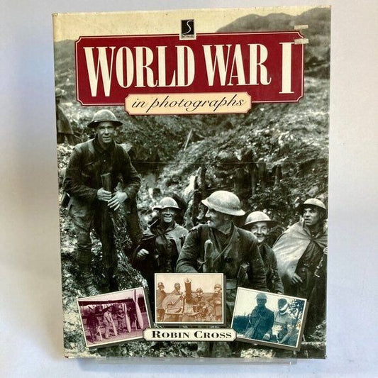 World War I in Photographs Book by Robin Cross Hardcover WWI Military