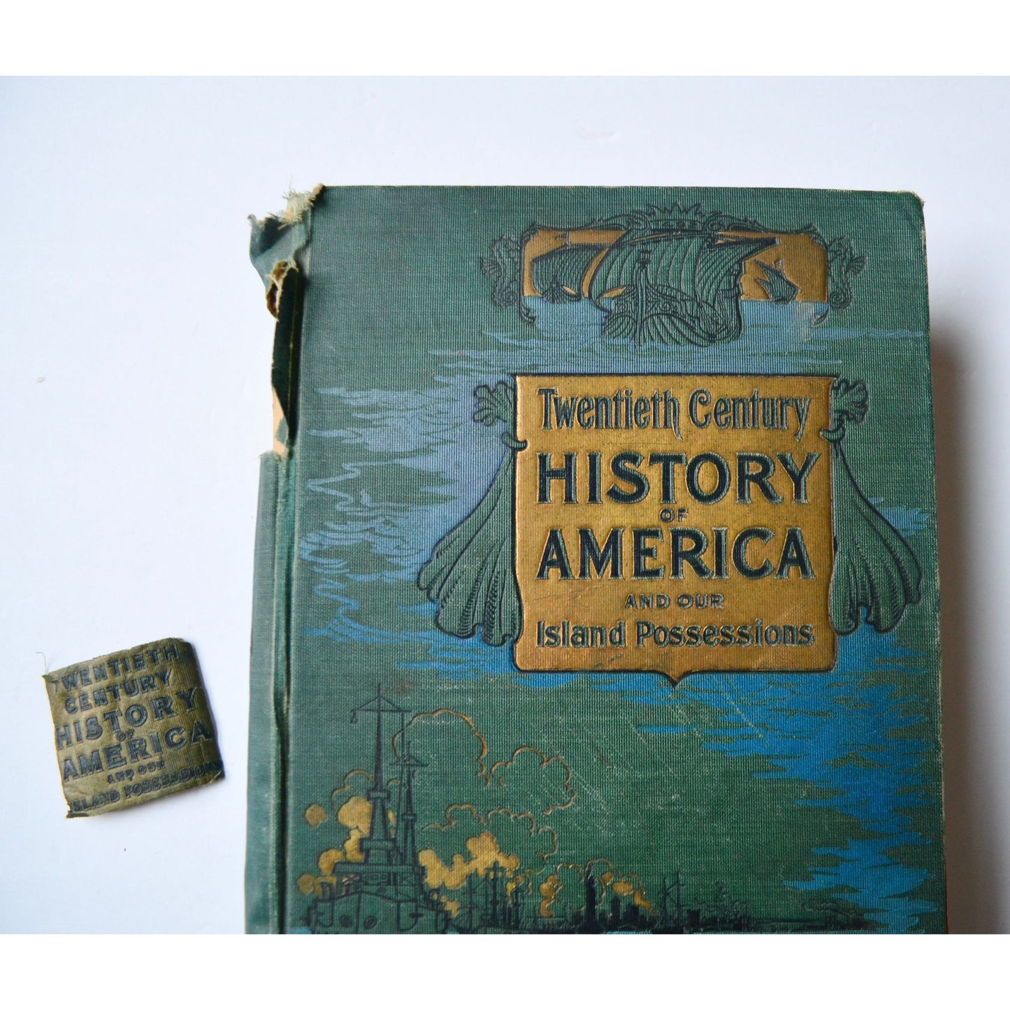 1900 Twentieth Century History of America and our Island Possessions Antique Book