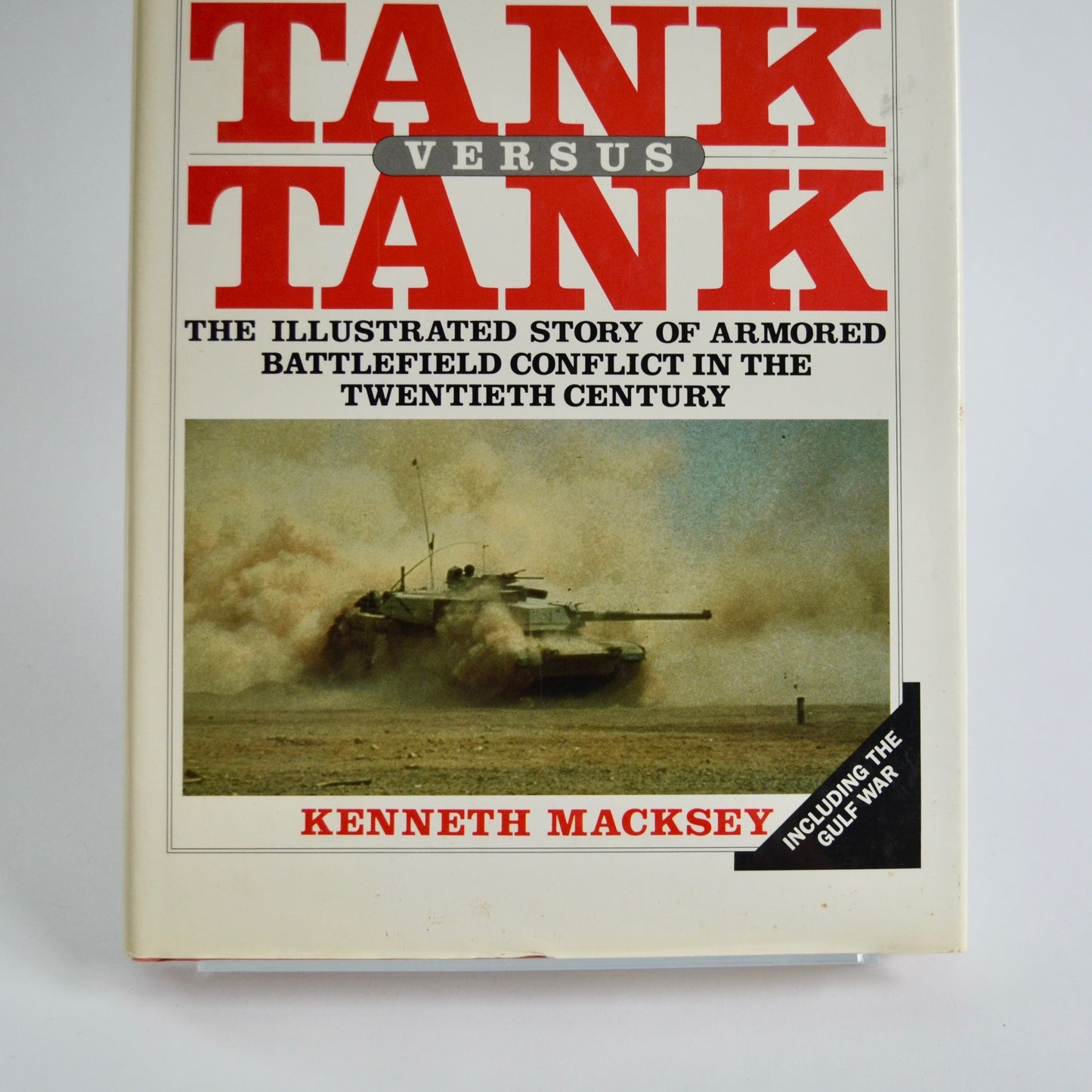 Vintage 1991 "Tank Versus Tank" Illustrated Hardcover Book by Kenneth Macksey