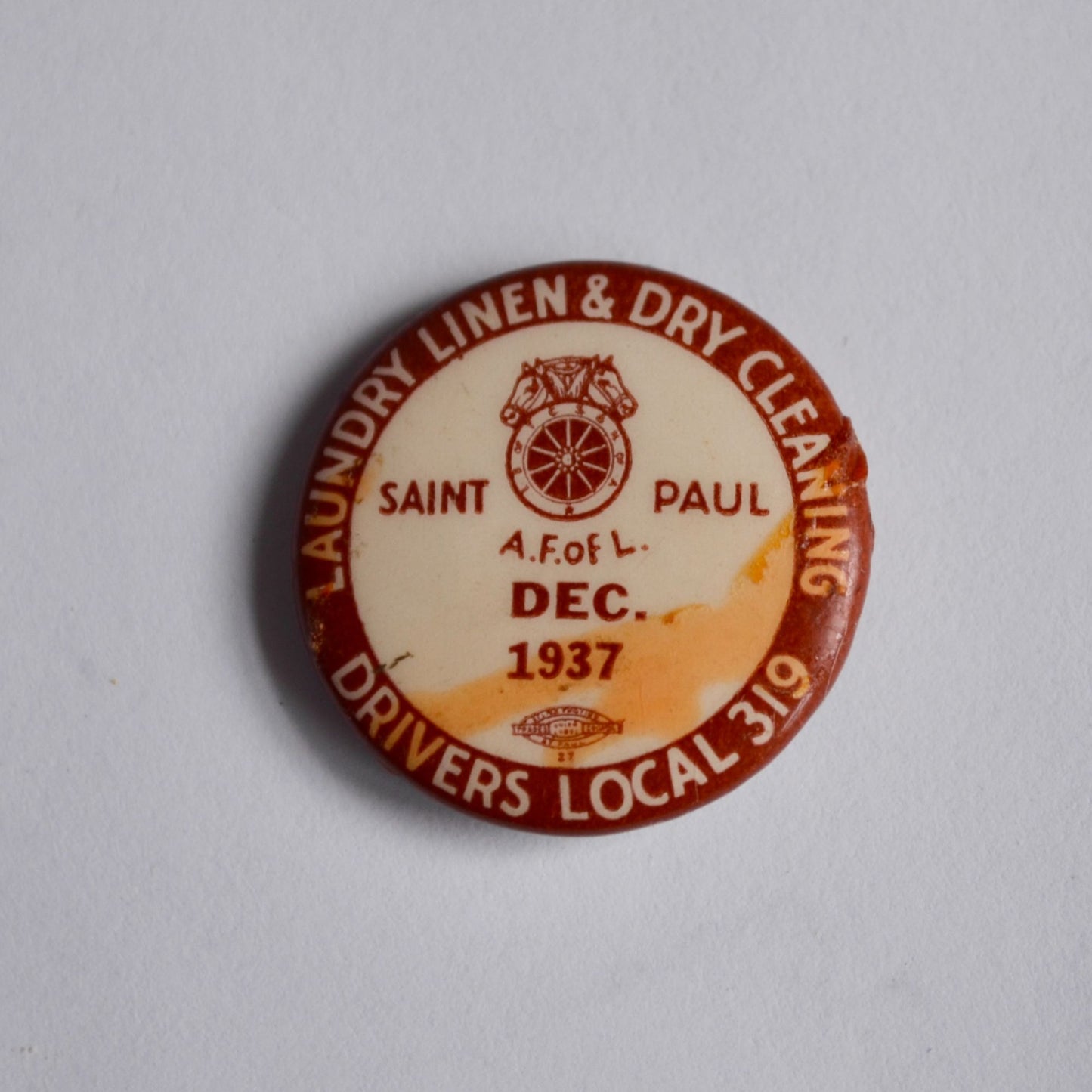 1937 Laundry Linen Dry Cleaning Drivers Local 319 Saint Paul Minnesota Pin Button