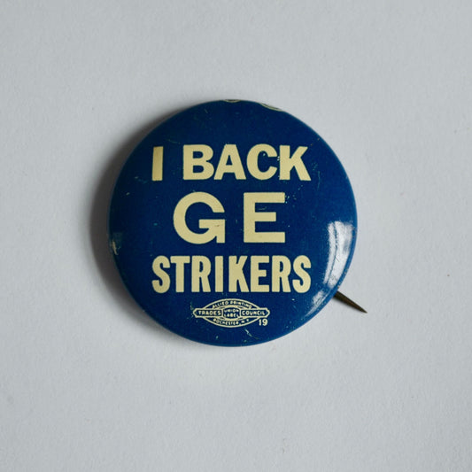 I Back GE Strikers Union Pin Vintage