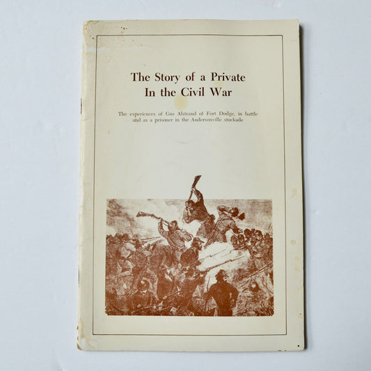 The Story of a Private In the Civil War Gus Alstrand Book Vintage 1970