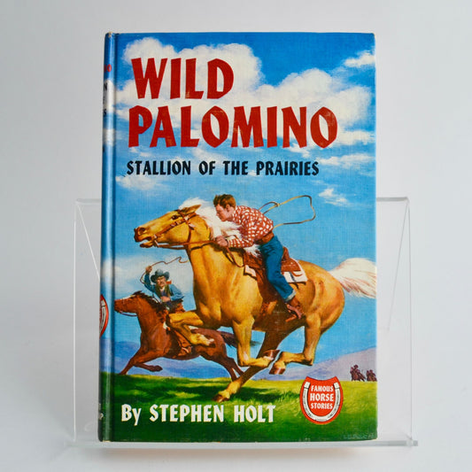 Wild Palomino Stallion of the Prairies Stephen Holt 1946 Vintage HC Book