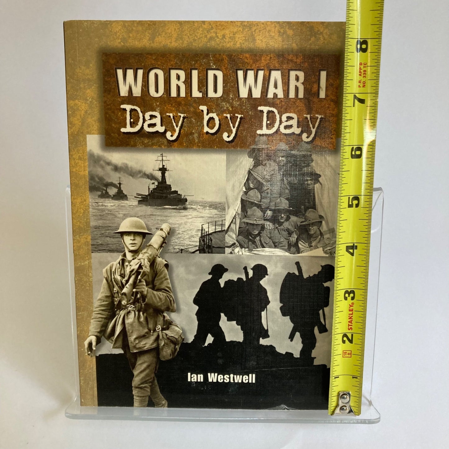 World War I Day by Day Book by Ian Westwell WWI Military