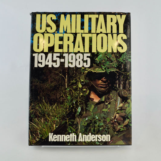 U.S. Military Operations 1945-1985 Vintage Hardcover Book by Kenneth Anderson
