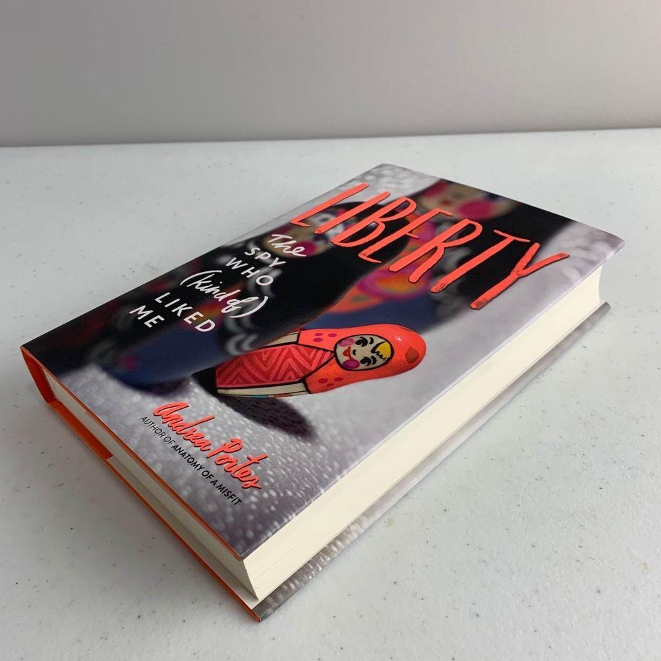 NEW Liberty The Spy Who (kind of) Liked Me by Andrea Portes Hardcover