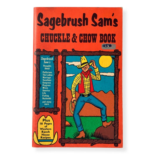 1974 SAGEBRUSH SAM'S Chuckle & Chow Book recipes cook