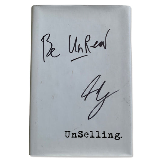 UnSelling by Scott Stratten & Alison Kramer *SIGNED* Hardcover Book