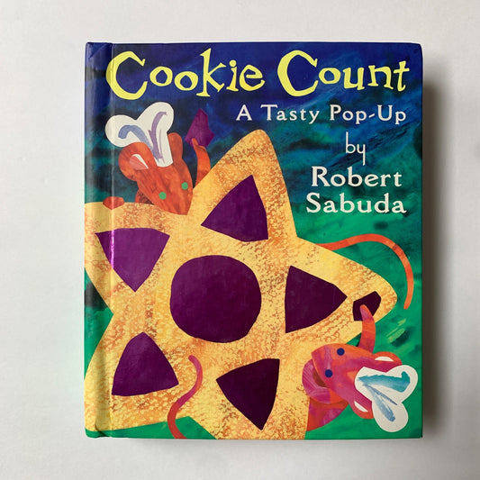 Cookie Count A Tasty Pop-Up Book Robert Sabuda