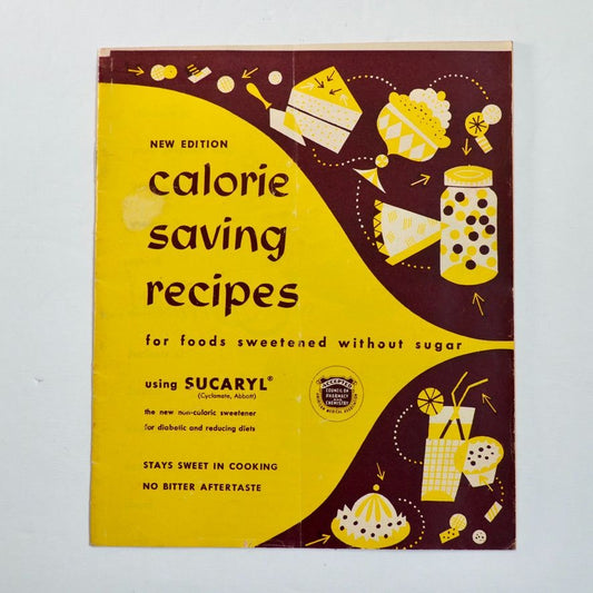 1952 Sucaryl Calorie Saving Recipes Booklet