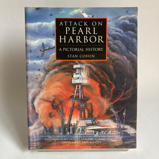 Attack on Pearl Harbor A Pictorial History Book by Stan Cohen Vintage WWII