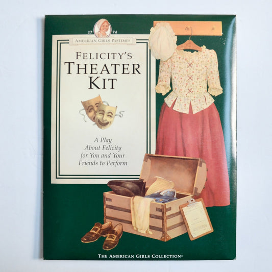 Felicity's Theater Kit American Girls Collection Vintage Book