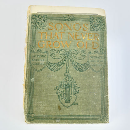 1913 Songs That Never Grow Old Music Book AS IS Antique
