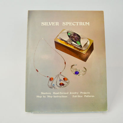 Silver Spectrum John Michaels Jewelry Projects Book Vintage 1976