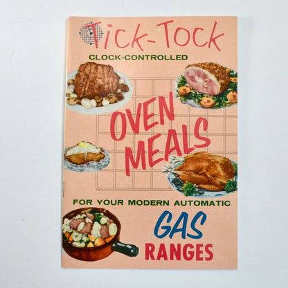 Tick-Tock Clock-Controlled Oven Meals for Gas Ranges Vintage Book