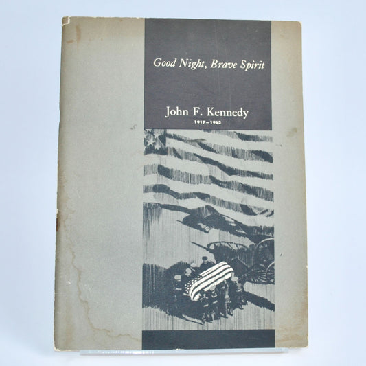 Vintage "Good Night, Brave Spirit" John F. Kennedy Book 1917-1963 JFK