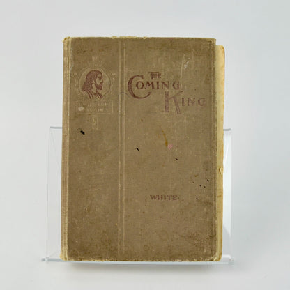 The Coming King James Edson White 1989 Antique Book