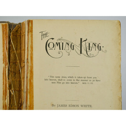 The Coming King James Edson White 1989 Antique Book