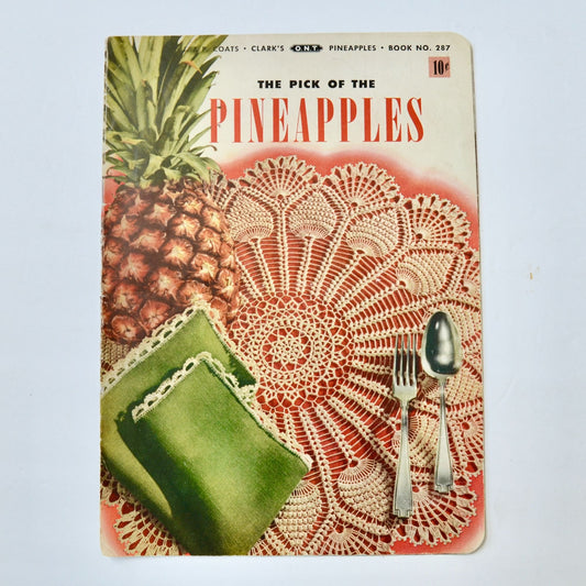 J P Coats Clark's The Pic of the Pineapples Crochet Book Vintage 1952