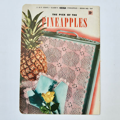 J P Coats Clark's The Pic of the Pineapples Crochet Book Vintage 1952
