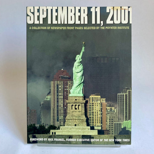 September 11, 2001 A Collection of Newspaper Front Pages 9/11 Softcover Book