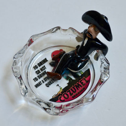 Vintage Cozumel Mexico Glass Ashtray Kitsch Mexican Figure To Drink or Not To