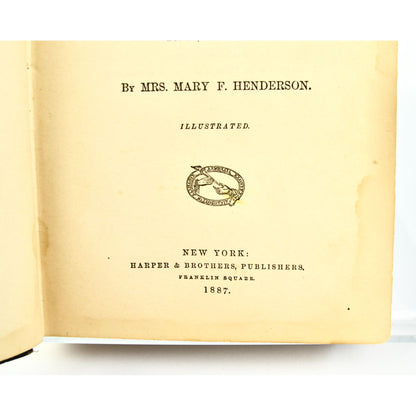 1887 Practical Cooking and Dinner Giving Mrs. Mary F Henderson Antique Book