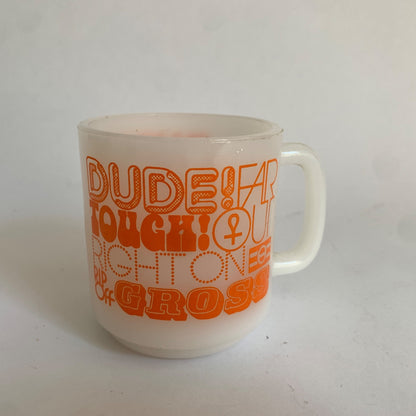 Vintage Glasbake White Orange 70s Slang Mug Dude Tough Right On