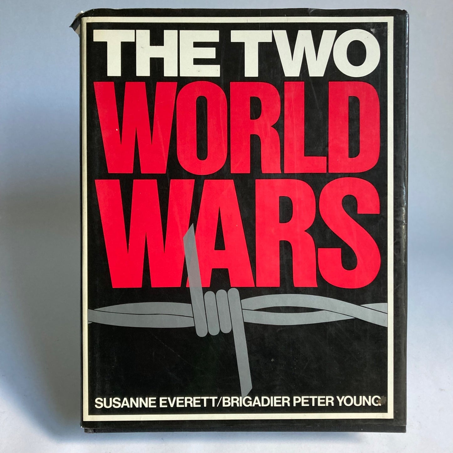 The Two World Wars Hardcover Book by Everett & Young WWI WWII Military