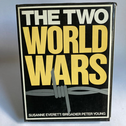 The Two World Wars Hardcover Book by Everett & Young WWI WWII Military