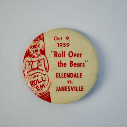 1959 Roll Over the Bears Ellendale vs. Janesville Football Pin Vintage High School Button
