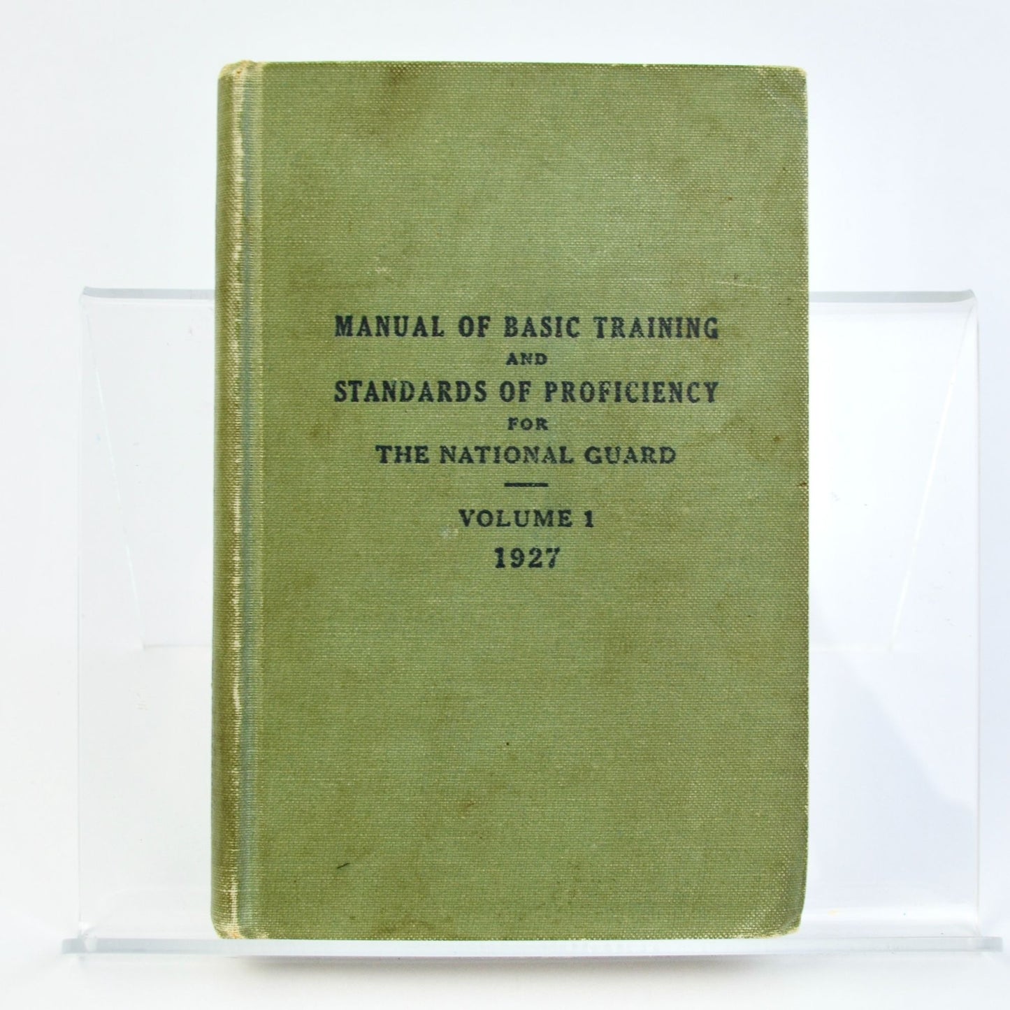 1927 Manual of Basic Training & Standards of Proficiency for The National Guard