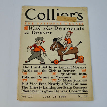 Colliers Magazine July 25 1908 Vol XLI No 18 With The Democrats At Denver