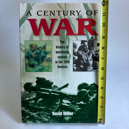 A Century of War by David Miller Hardcover Book History of World Conflict