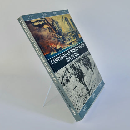 Campaigns of World War II Day by Day Book EXCELLENT CONDITION!