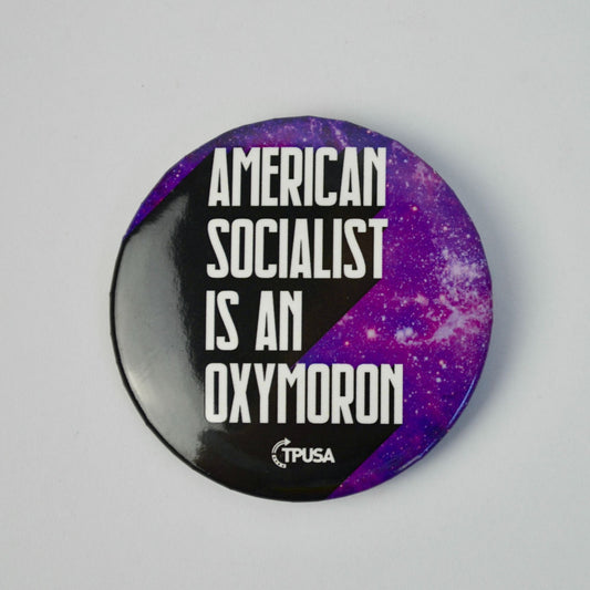 TPUSA Charlie Kirk American Socialist is an Oxymoron Pin NEW 2"