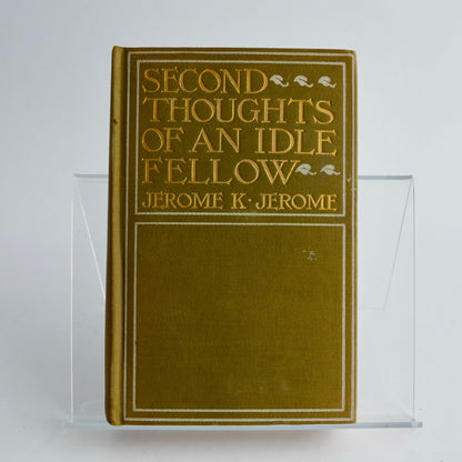 Second Thoughts of an Idle Fellow Jerome K 1899 Antique Book HC