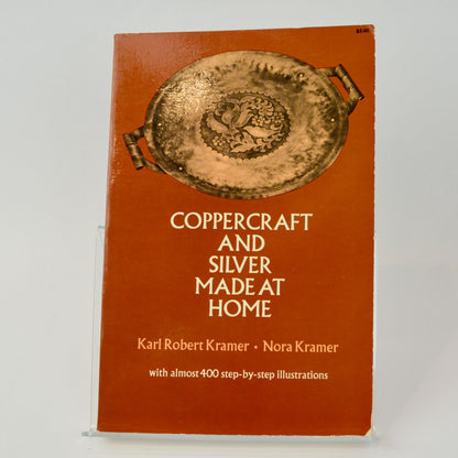 Coppercraft and Silver Made at Home Book Vintage 1972