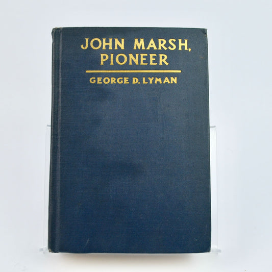 John Marsh, Pioneer George D Lyman SIGNED PLUS LETTER! BONUS