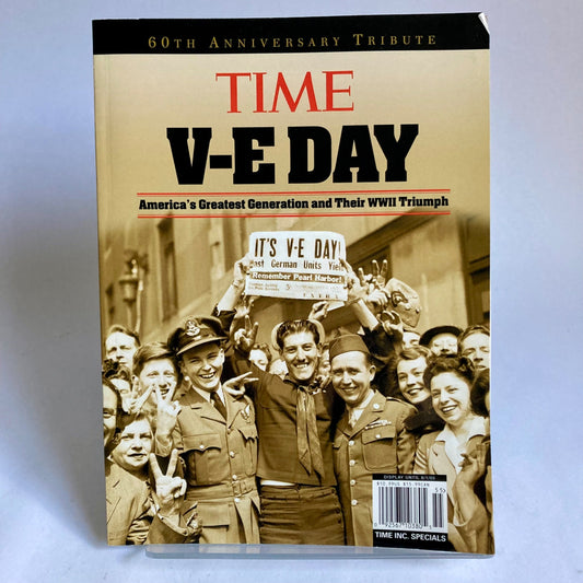 Time V-E Day 60th Anniversary Tribute Magazine Victory Europe WWII World War 2