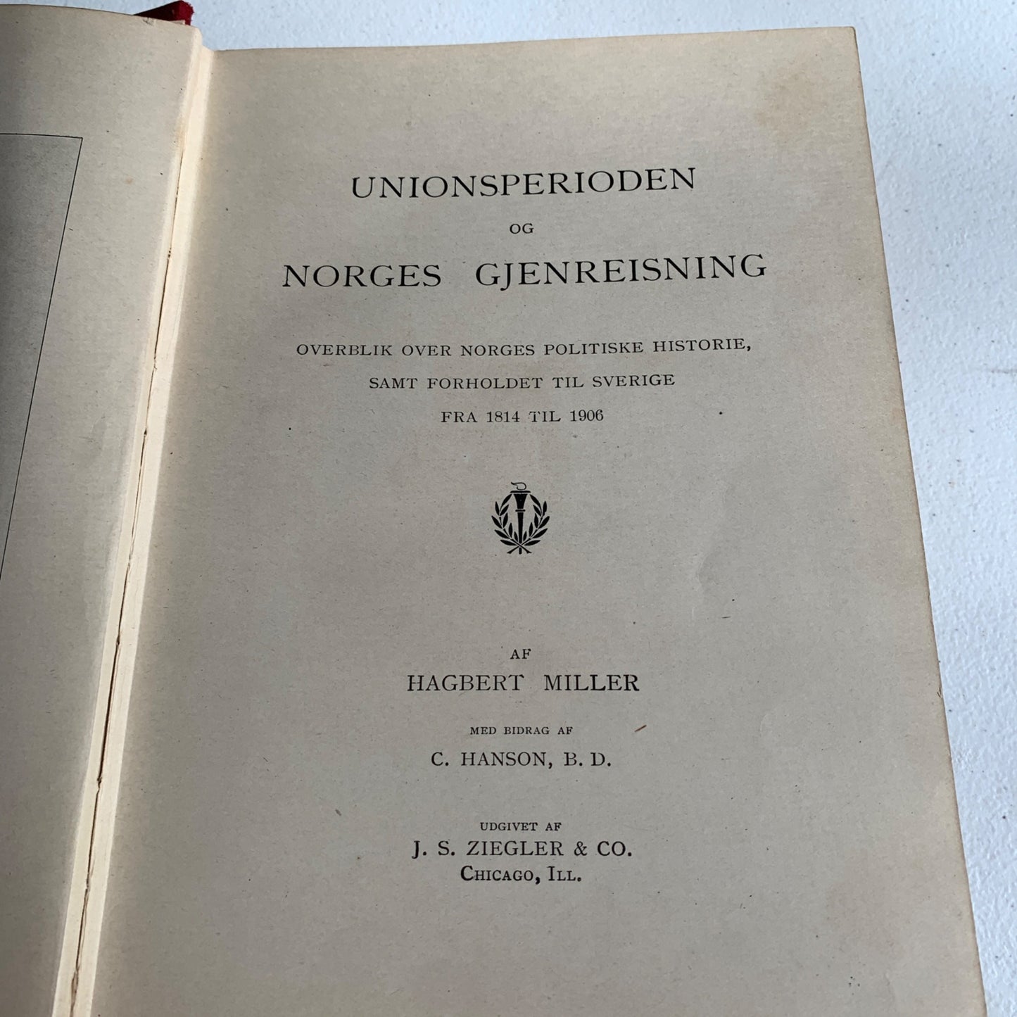 Unionsperioden OG Norges Gjenreisning The Union Period and Norway's Recovery Book 1906