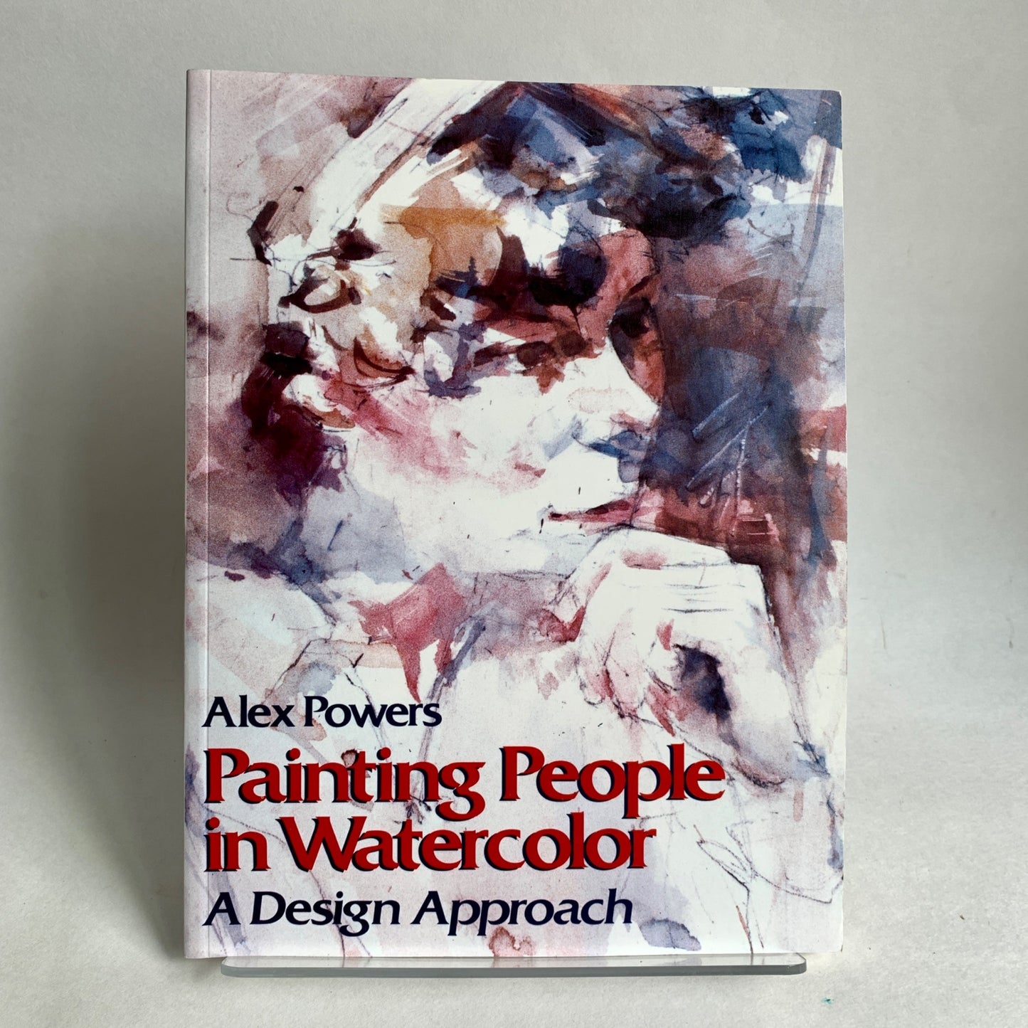 Painting People in Watercolor Alex Powers A Design Approach Book