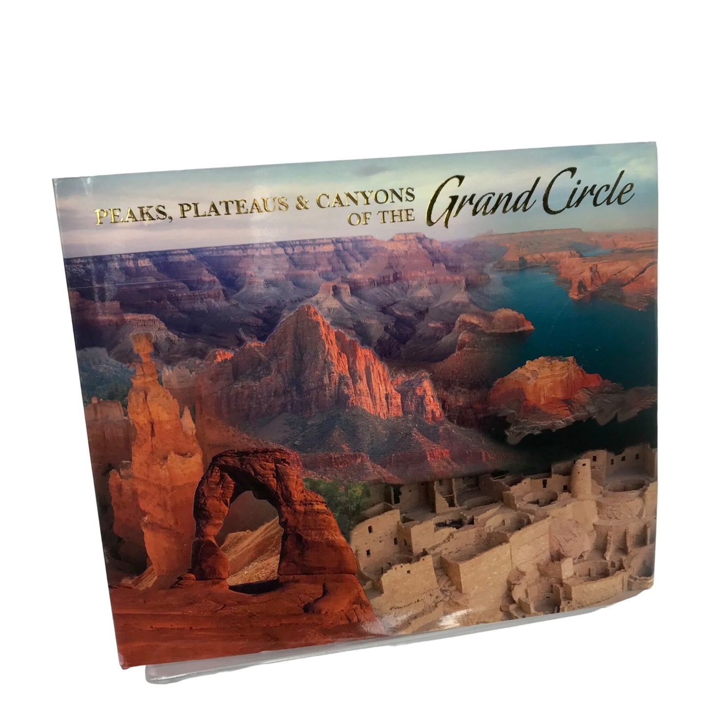 Peaks, Plateaus, & Canyons of the Grand Circle Book Grand Canyon Coffee Table Book