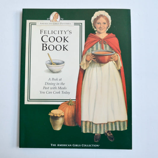 Felicity's Cook Book American Girls Collection Vintage